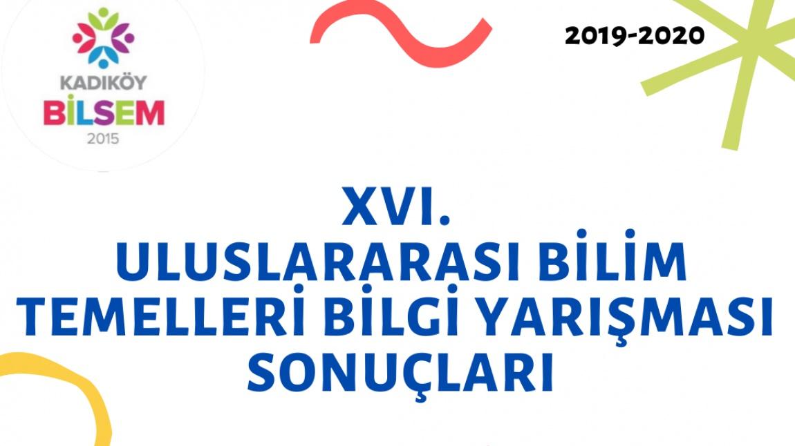 XVI. Uluslararası Bilim Temelleri Bilgi Yarışması Sonuçları